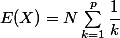 E(X)=N\sum_{k=1}^p\dfrac1k